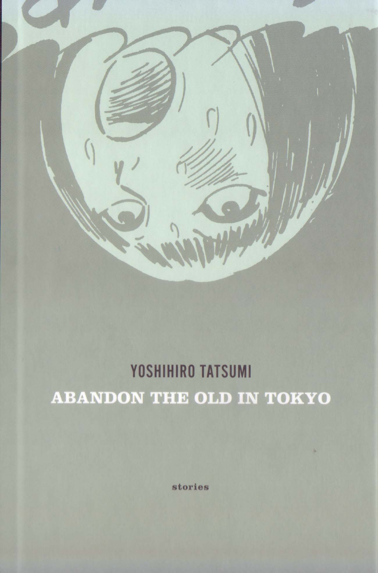 Abandon The Old In Tokyo Reconsidering Tatsumi | The Hooded Utilitarian